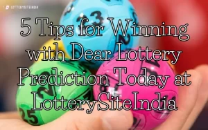 dear lottery prediction today